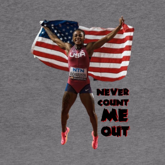 Sha’Carri Richardson Never Count Me Out by FirstTees